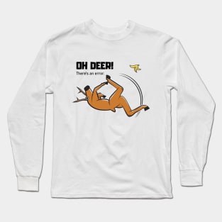 Oh deer! There's an error! Long Sleeve T-Shirt